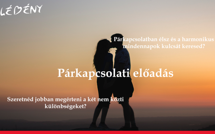 Keresd a mindennapos harmónia kulcsát - előadás Lébényben